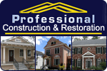 Professional Construction and Restoration