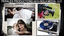 Perales Productions with NOLA Media LLC